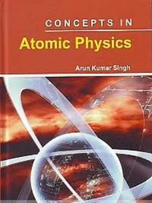 cover image of Concepts In Atomic Physics